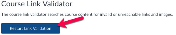 Canvas Link Validator page with the Restart Link Validation button used to run the scan again after edits.